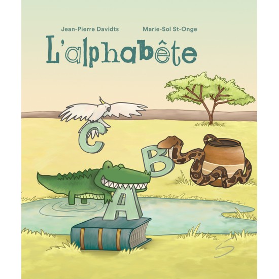 "L'alphabête" écrit par Jean-pierre Davidts et illustré par Marie-Sol St-Onge